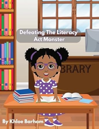 defeating the literacy act monster 1st edition khloe barham b0djwvx216, 979-8330465866