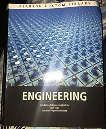 engineering introduction to engineering analysis 1st edition zeghal 1323356320, 978-1323356326