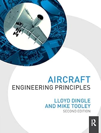 aircraft engineering principles 2nd edition lloyd dingle ,mike tooley 1138429090, 978-1138429093