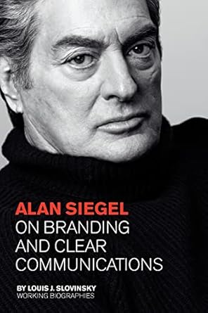 alan siegel on branding and clear communications 1st edition louis j slovinsky 0979076641, 978-0979076640