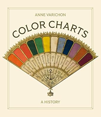 color charts a history 1st edition anne varichon ,kate deimling 0691255172, 978-0691255170