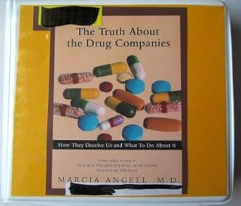 the truth about the drug companies 1st edition marcia angell m d ,kate reading 1415904553, 978-1415904558