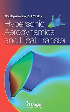 hypersonic aerodynamics and heat transfer of re entry space vehicles and planetary probes 1st edition