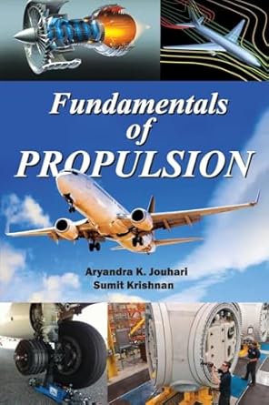 fundamentals of propulsion 1st edition aryandra k jouhari ,sumit krishnan 9390951496, 978-9390951499