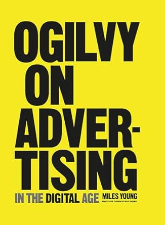 ogilvy on advertising in the digital age 1st edition m young 1847960871, 978-1847960870