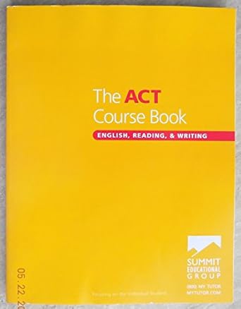 the act course book english reading and writing 1st edition summit educational group 0578160617,