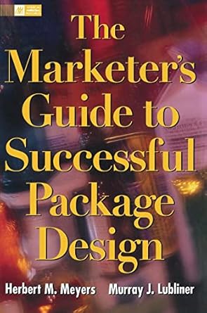 the marketers guide to successful package design 1st edition herbert meyers ,murray j lubliner 0844234389,