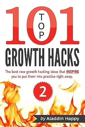 top 101 growth hacks 2 the best new growth hacking ideas that inspire you to put them into practice right