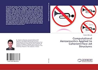 computational aeroacoustics applied to coherent flow jet structures 1st edition osama marzouk 3659863785,