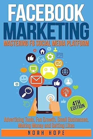 facebook marketing strategies for advertising business making money and making passive income 1st edition