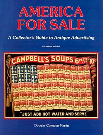 america for sale antique advertising 1st edition douglas congdon martin 0887403336, 978-0887403330