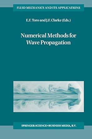 numerical methods for wave propagation selected contributions from the workshop held in manchester u k