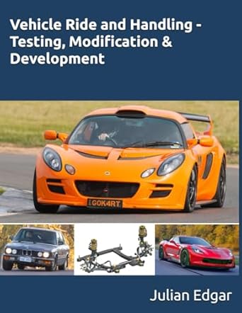 vehicle ride and handling testing modification and development 1st edition julian edgar b0d7327wsb,