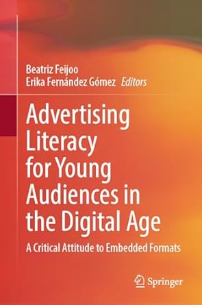 advertising literacy for young audiences in the digital age a critical attitude to embedded formats 2024th