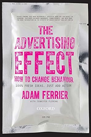 the advertising effect how to change behaviour 1st edition adam ferrier 0195593928, 978-0195593921
