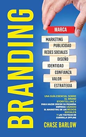 branding una guia esencial sobre el brand storytelling y para hacer crecer su pequena empresa usando el