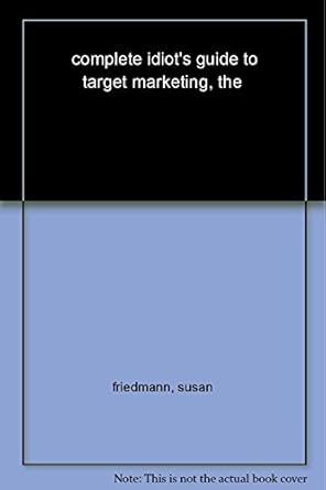 the complete idiots guide to target marketing 1st edition susan friedmann 1592579035, 978-1592579037
