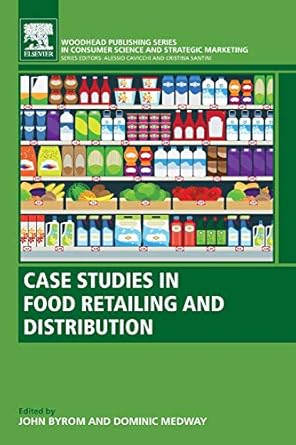 case studies in food retailing and distribution 1st edition john byrom ,dominic medway ,alessio cavicchi