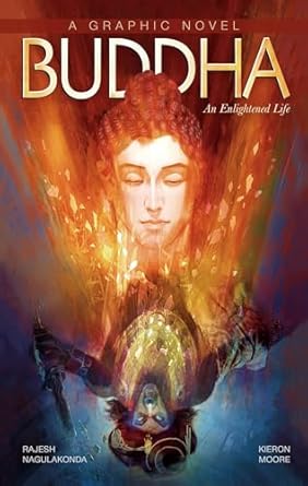 buddha an enlightened life 1st edition kieron moore ,rajesh nagulakonda 9381182299, 978-9381182291