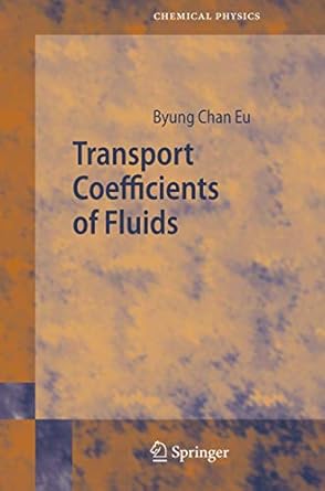transport coefficients of fluids 2006th edition byung chan eu 3540281878, 978-3540281870