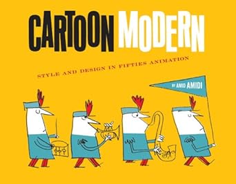 cartoon modern style and design in 1950s animation 1st edition amid amidi 0811847314, 978-0811847315