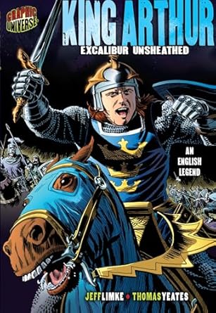 king arthur excalibur unsheathed an english legend 1st edition jeff limke ,thomas yeates 0822564831,