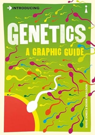 introducing genetics a graphic guide 1st edition steve jones ,borin van loon 1848312954, 978-1848312951
