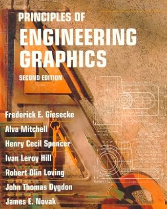 principles of engineering graphics subsequent edition frederick e giesecke ,alva mitchell ,henry cecil