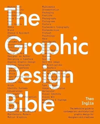 graphic design bible the definitive guide to contemporary and historical graphic design for designers and