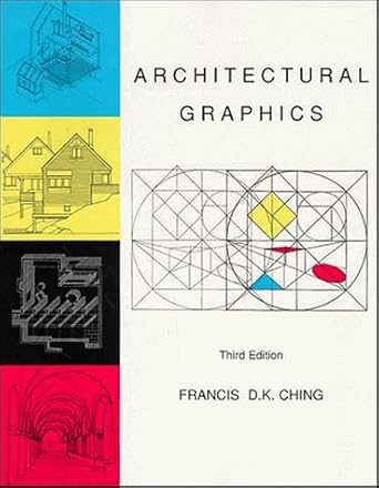 architectural graphics 3rd edition francis d k ching 0471287539, 978-0471287537