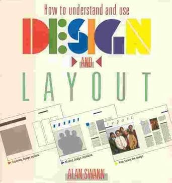 how to understand and use design and layout 1st edition alan swann 0891342125, 978-0891342120
