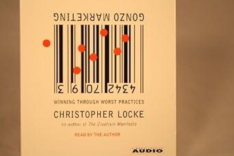 gonzo marketing 1st edition christopher locke 074350786x, 978-0743507868