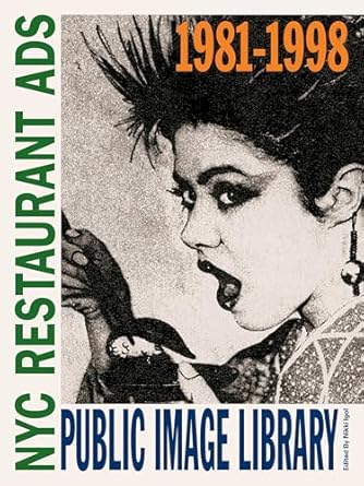 public image library nyc restaurant ads 1981 1998 1st edition nikki igol 1963814118, 978-1963814118