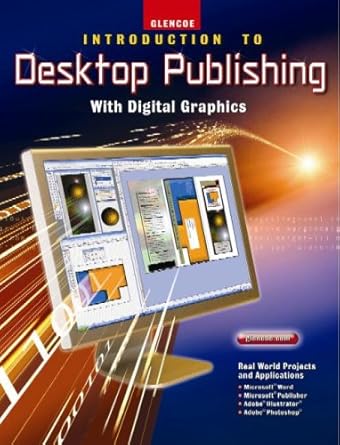 introduction to desktop publishing with digital graphics student edition kevin niemeyer 0078729130,