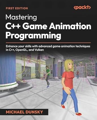 mastering c++ game animation programming enhance your skills with advanced game animation techniques in c++
