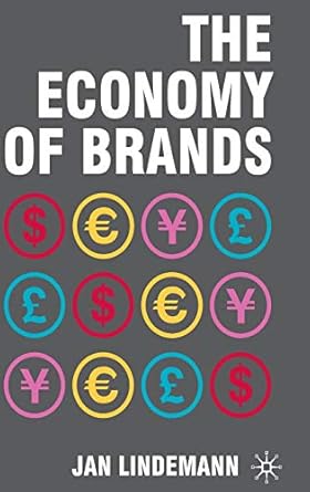 the economy of brands 1st edition j lindemann 0230232507, 978-0230232501