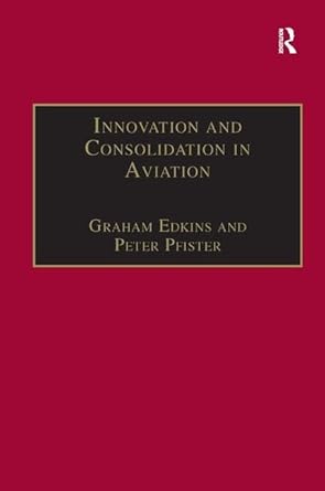 innovation and consolidation in aviation selected contributions to the australian aviation psychology