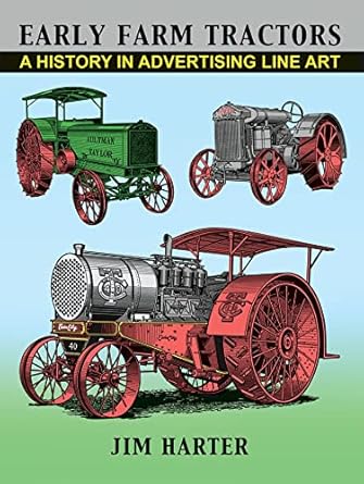 early farm tractors a history in advertising line art 1st edition jim harter 1609402529, 978-1609402525