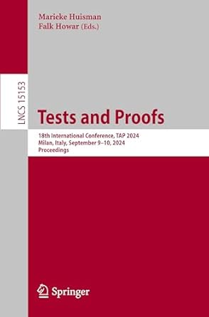 tests and proofs 18th international conference tap 2024 milan italy september 9 10 2024 proceedings 1st