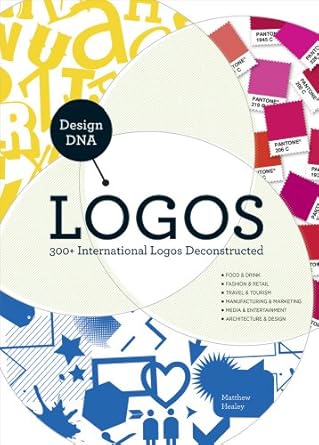 design dna logos 300+ international logos deconstructed 1st edition matthew healey 1440310335, 978-1440310331