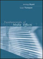 fundamentals of media effects 1st edition jennings bryant ,susan thompson 0072435763, 978-0072435764