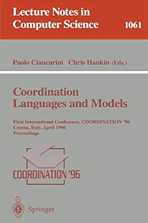 coordination languages and models first international conference coordination 96 cesena italy april 15 17