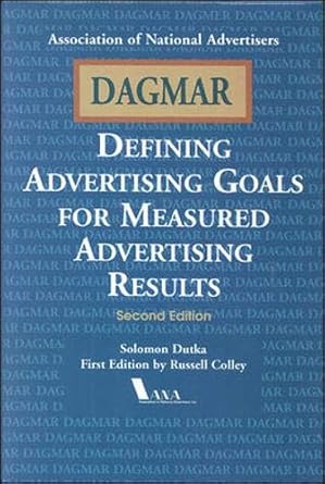 dagmar defining advertising goals for measured advertising results 1st edition solomom dutka 0844234222,