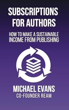 subscriptions for authors 1st edition michael evans 1949458229, 978-1949458220
