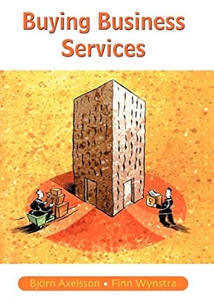 buying business services 1st edition bjorn axelsson ,finn wynstra 0470843020, 978-0470843024