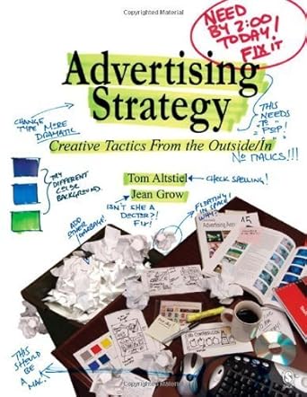 advertising strategy creative tactics from the outside/in 1st edition tom altstiel ,jean m grow 1412917964,
