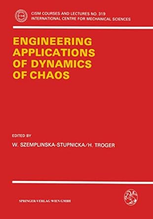 engineering applications of dynamics of chaos 1991st edition w szemplinska stupnicka ,h troger 321182328x,