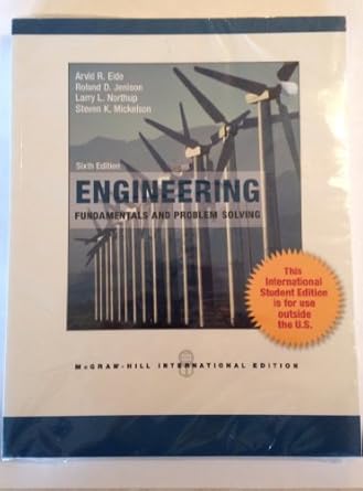 engineering fundamentals and problem solving by arvid r eide steven mickelson roland jenison and larry l