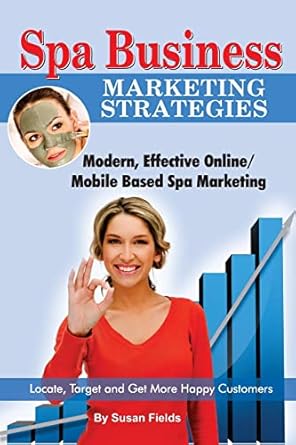 spa business marketing strategies modern effective online / mobile based spa marketing locate target and get