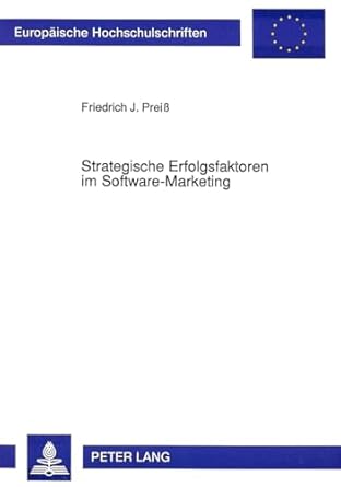 strategische erfolgsfaktoren im software marketing ein konzept zur erfassung und gewichtung strategischer